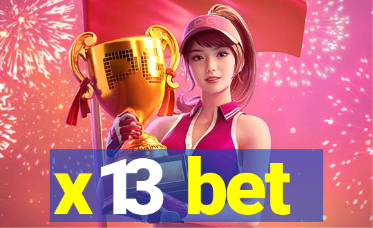 x13 bet