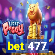 bet 477