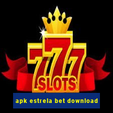 apk estrela bet download