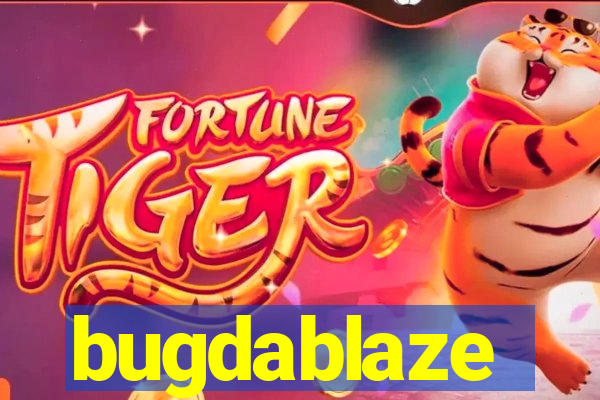 bugdablaze