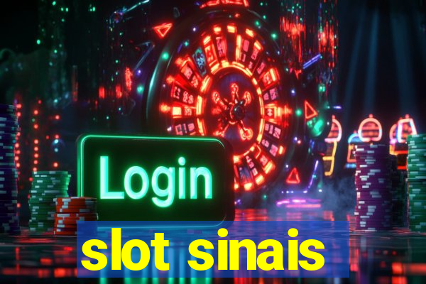 slot sinais