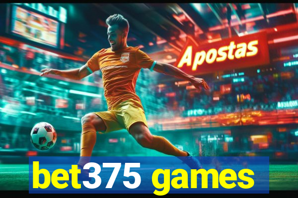 bet375 games