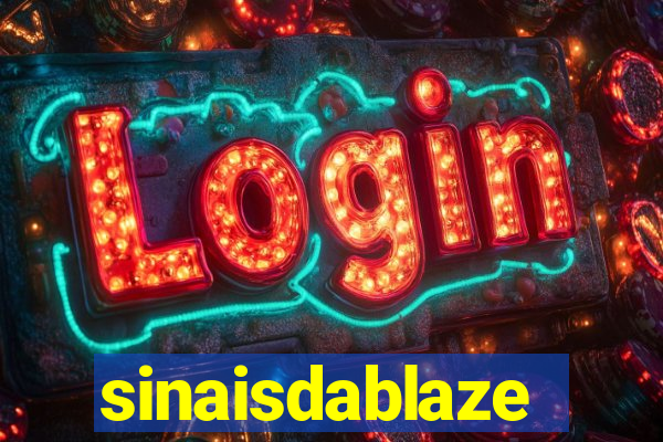 sinaisdablaze