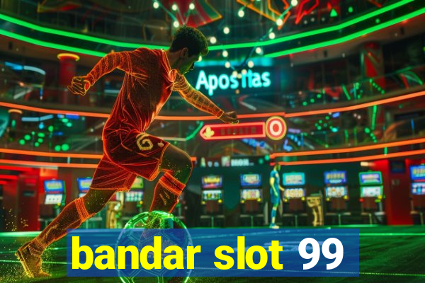 bandar slot 99