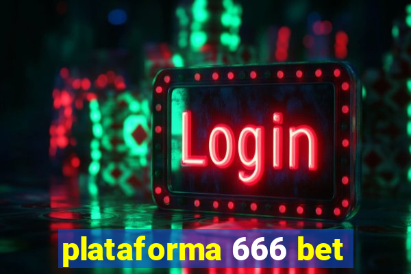 plataforma 666 bet