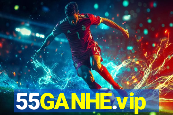 55GANHE.vip