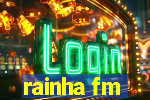 rainha fm