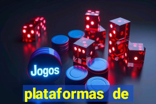 plataformas de jogos de aposta