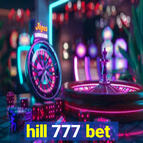 hill 777 bet