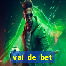 vai de bet horarios pagantes