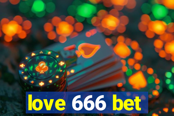 love 666 bet