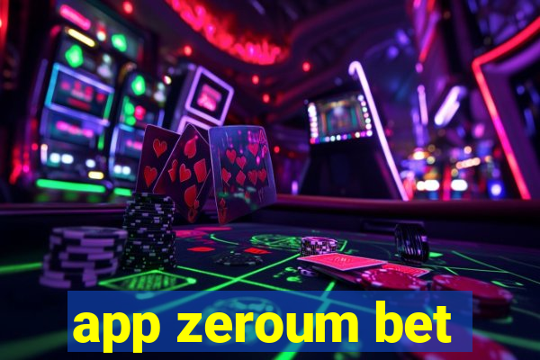 app zeroum bet