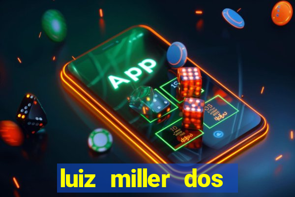 luiz miller dos santos martinho