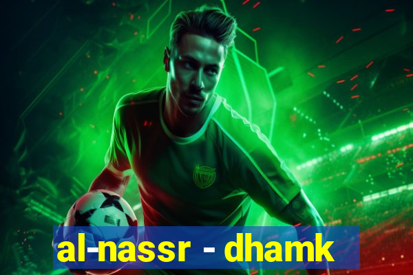 al-nassr - dhamk