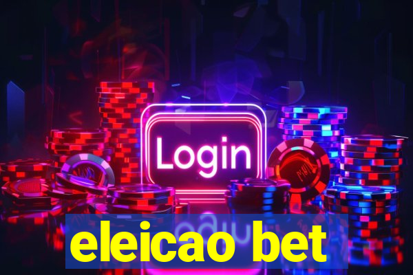 eleicao bet