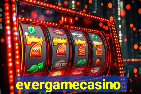 evergamecasino