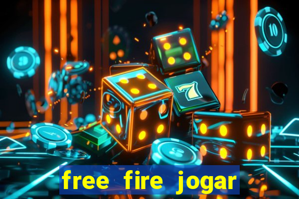 free fire jogar agora teste