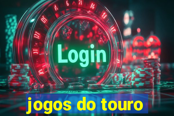 jogos do touro