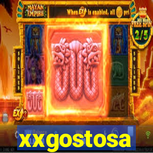 xxgostosa