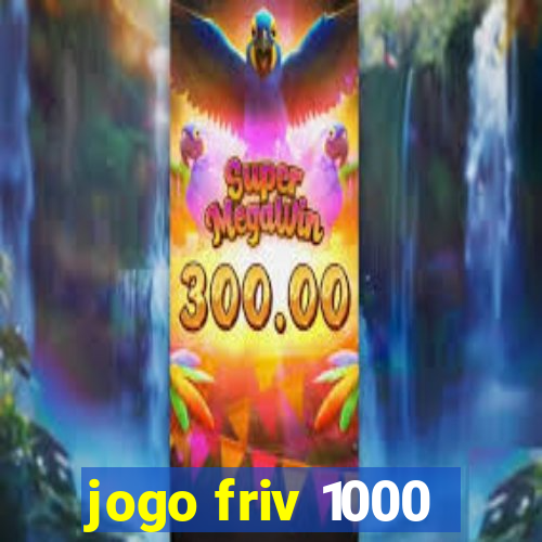 jogo friv 1000