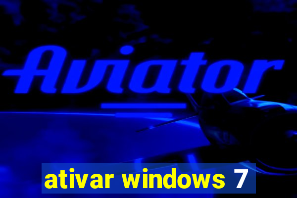 ativar windows 7