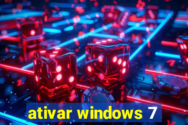 ativar windows 7