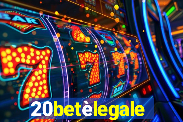 20betèlegale