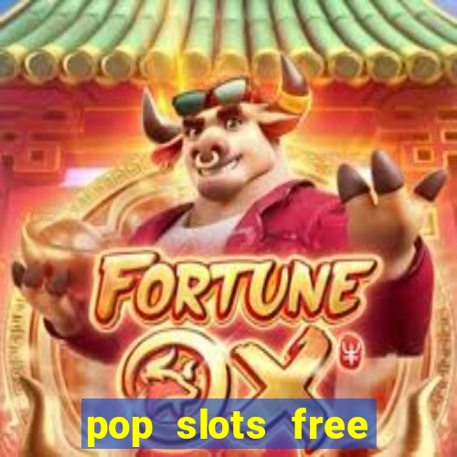 pop slots free vegas casino slot machine games