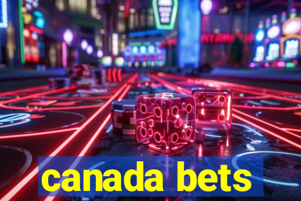 canada bets