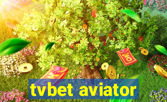 tvbet aviator