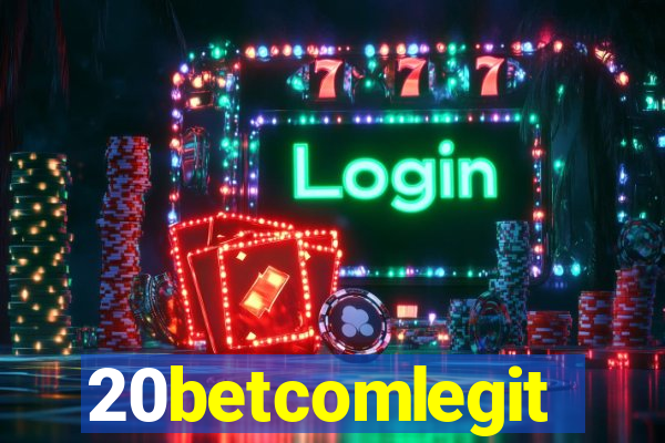 20betcomlegit