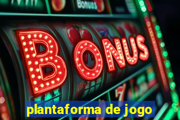 plantaforma de jogo