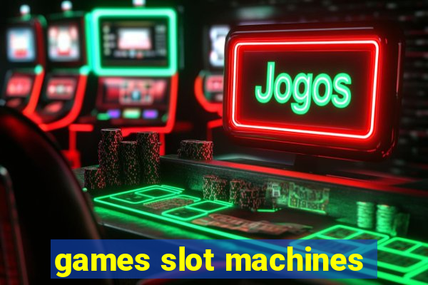 games slot machines