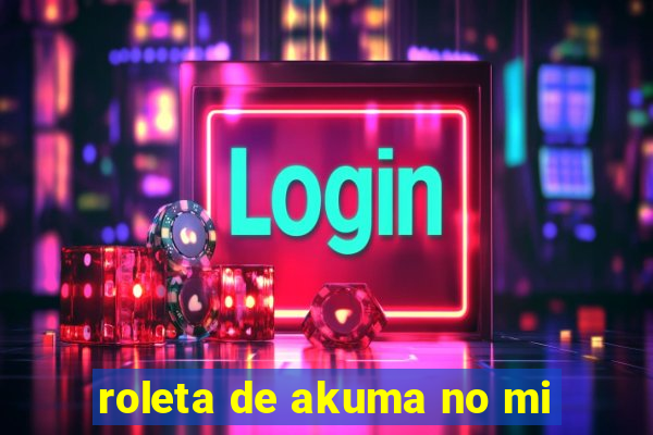 roleta de akuma no mi