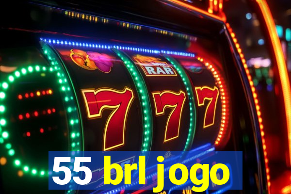 55 brl jogo