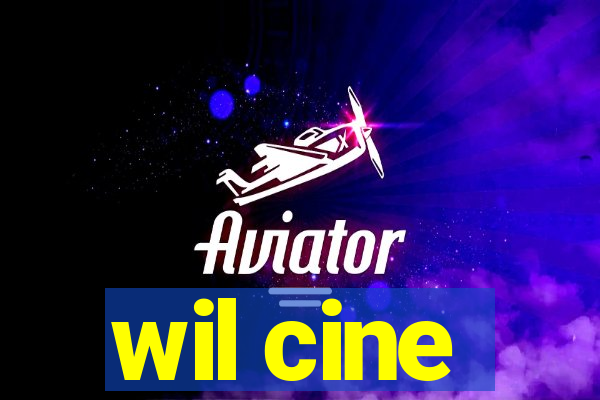 wil cine