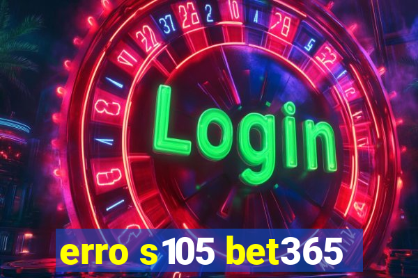 erro s105 bet365