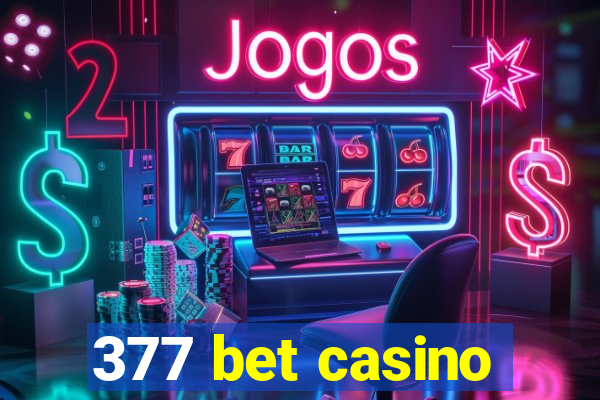 377 bet casino