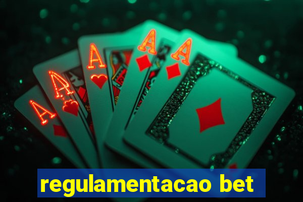 regulamentacao bet