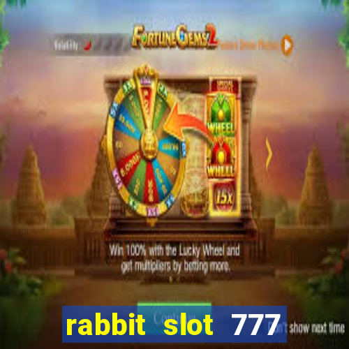 rabbit slot 777 login register