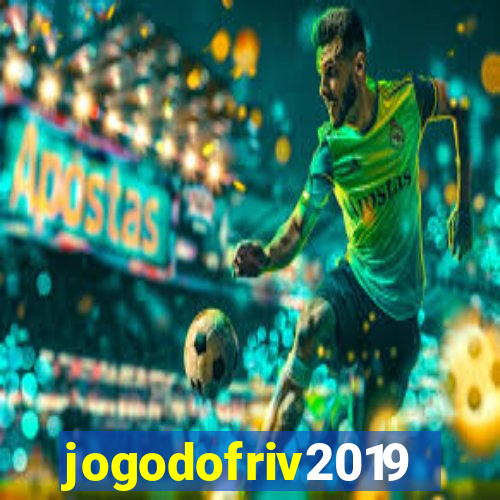 jogodofriv2019