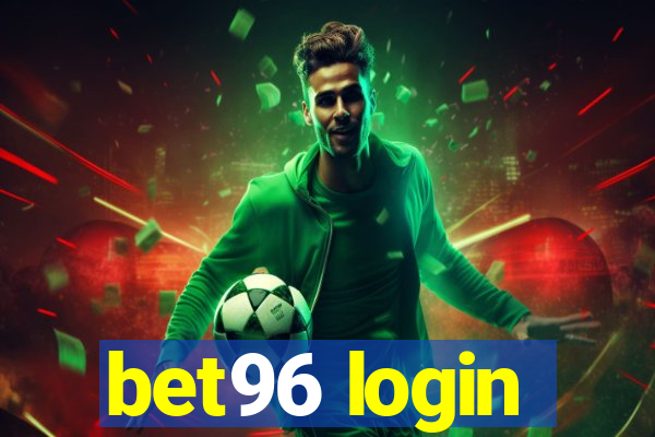 bet96 login