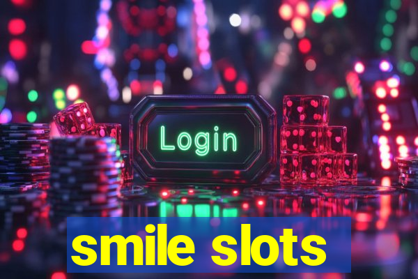 smile slots