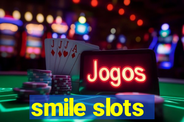 smile slots