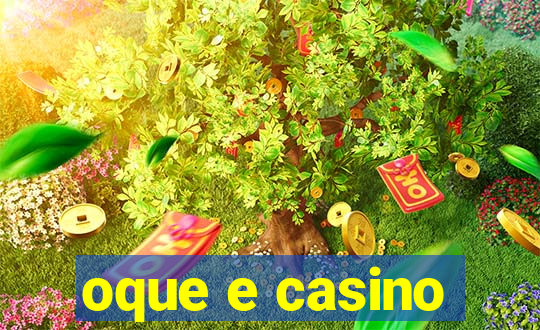 oque e casino