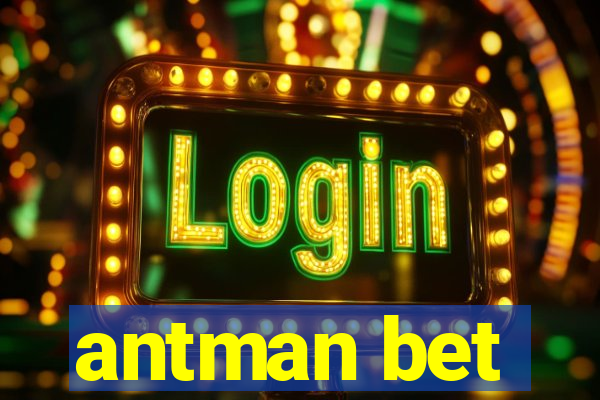 antman bet