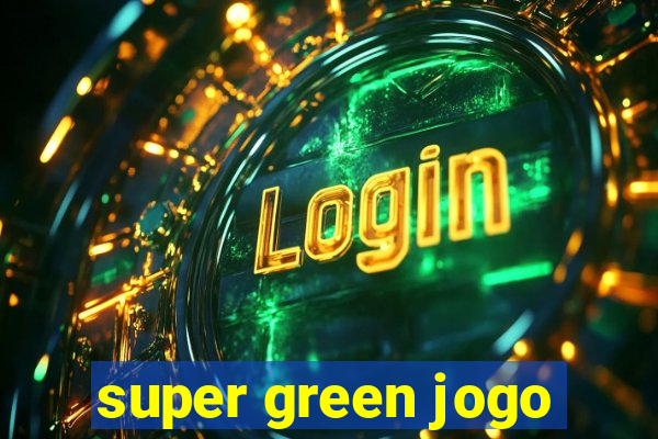 super green jogo