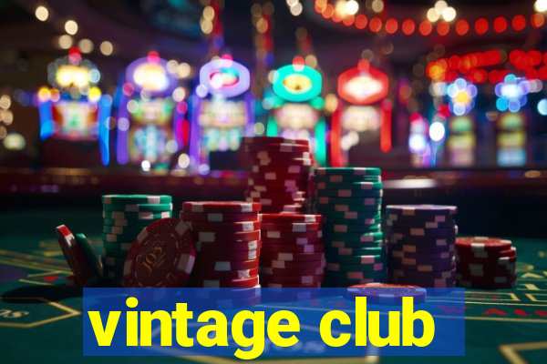 vintage club