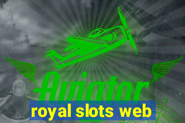 royal slots web