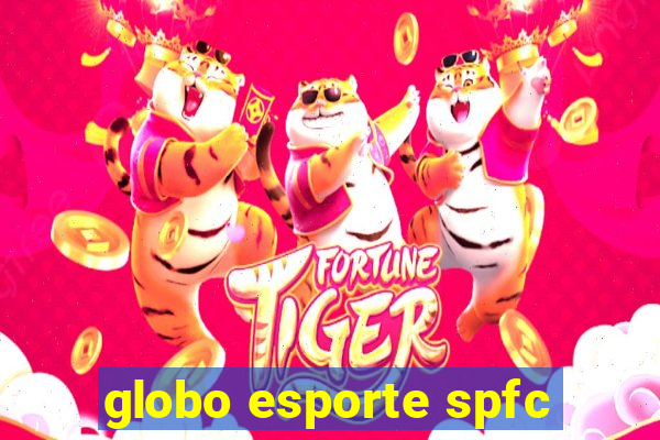 globo esporte spfc